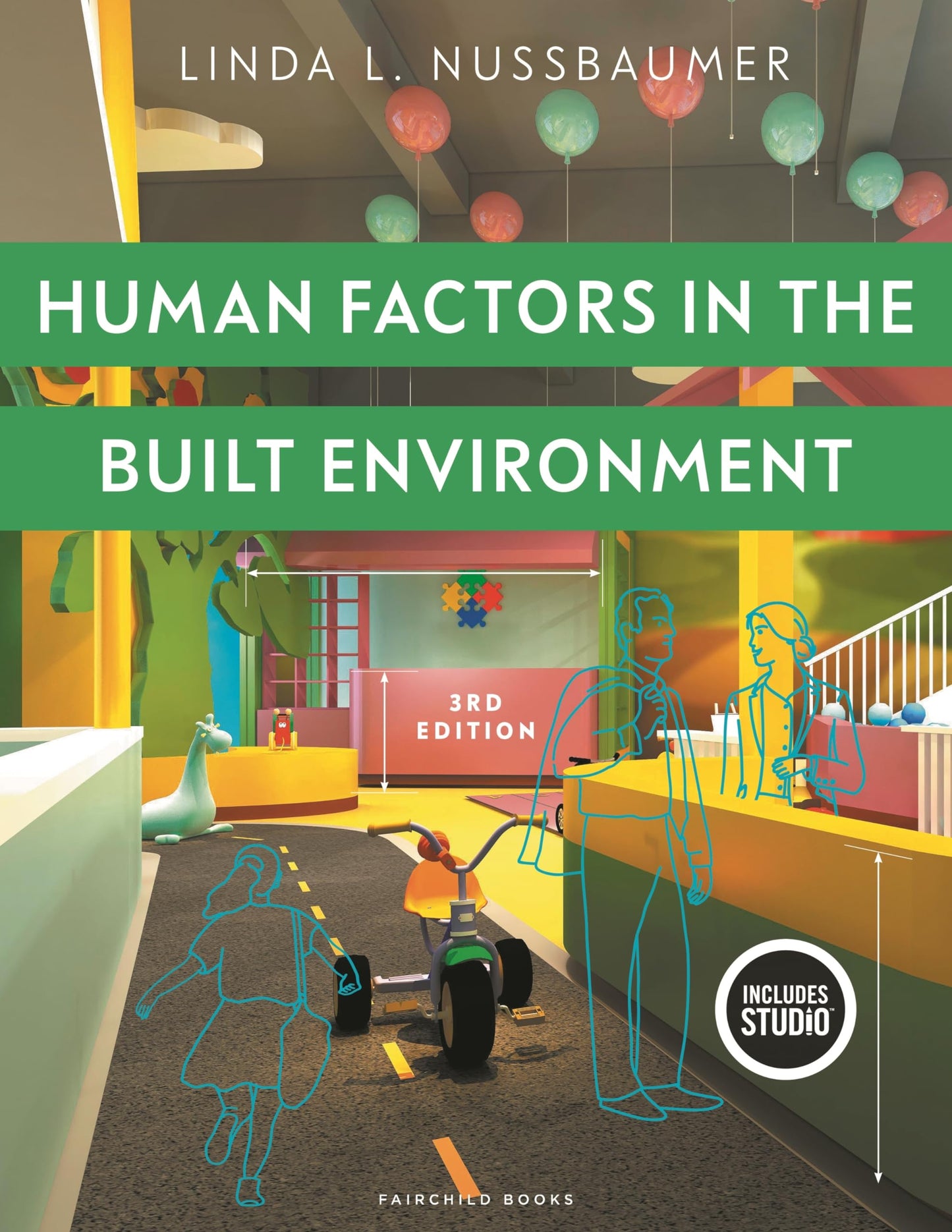 Human Factors in the Built Environment: Studio Instant Access [Paperback] Nussbaumer, Linda L.