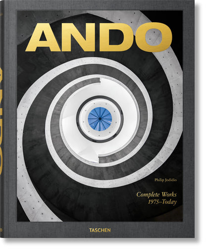 Ando. Complete Works 1975–Today. 2023 Edition (Multilingual Edition) [Hardcover] Jodidio, Philip and Ando, Tadao