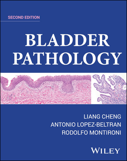 Bladder Pathology [Hardcover] Cheng, Liang; Lopez-Beltran, Antonio and Montironi, Rodolfo