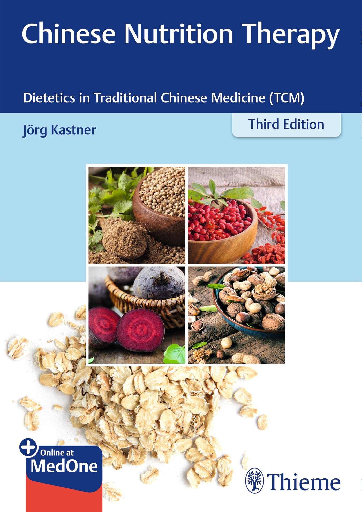 Chinese Nutrition Therapy: Dietetics in Traditional Chinese Medicine (TCM) [Paperback] Kastner, Joerg