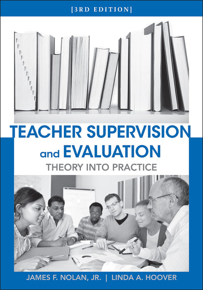 Teacher Supervision and Evaluation (Wiley/Jossey-Bass Education) [Paperback] Nolan Jr., James and Hoover, Linda A.
