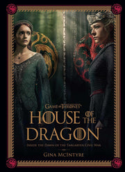 Game of Thrones: House of the Dragon [Season 2]: Inside the Dawn of the Targaryen Civil War [Hardcover] McIntyre, Gina