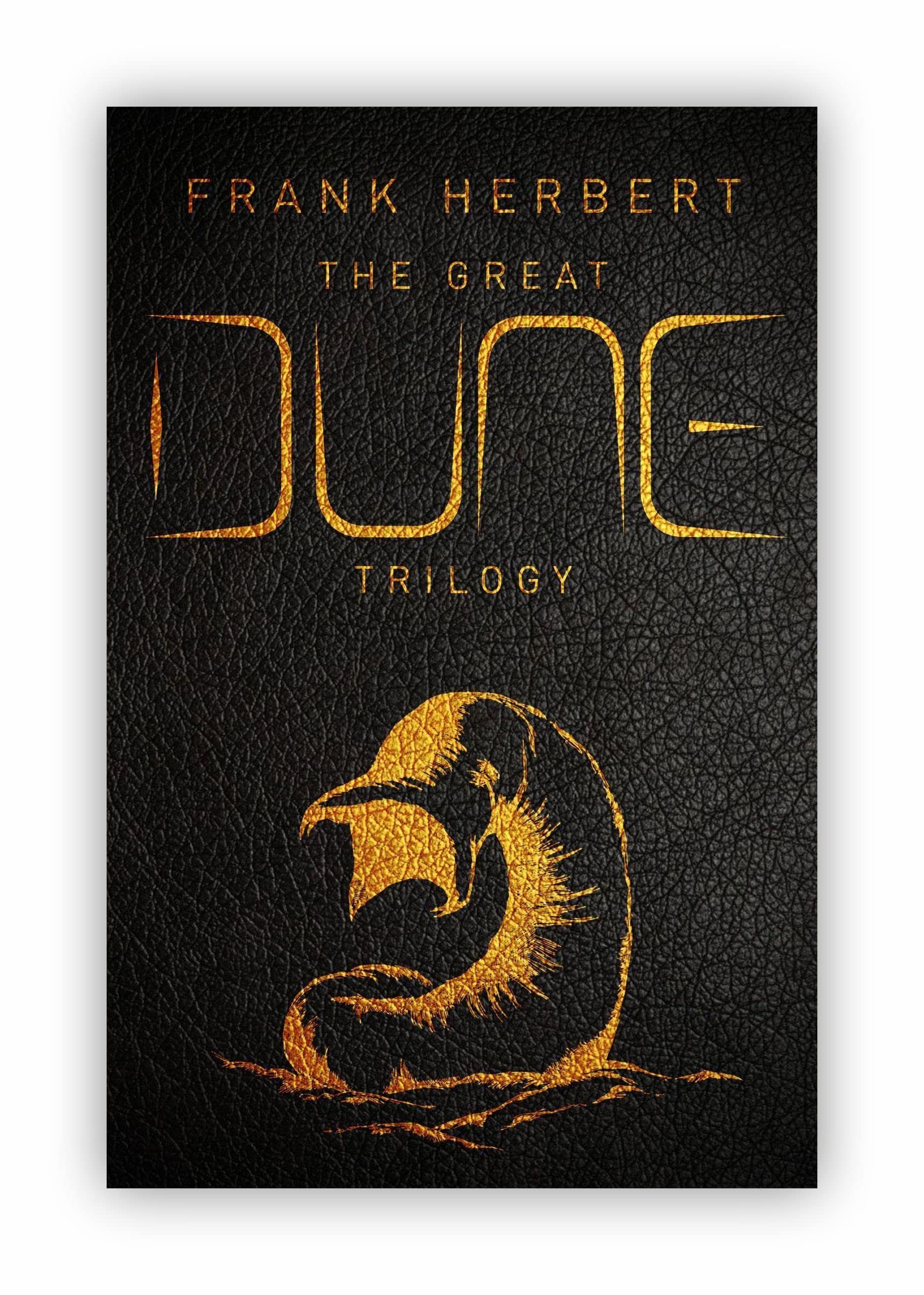 Great Dune Trilogy : Dune, Dune Messiah, Children of Dune