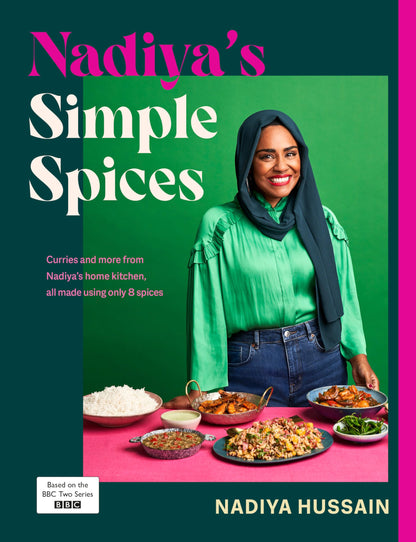 Nadiya’s Simple Spices: A guide to the eight kitchen must haves recommended by the nation’s favourite cook [Hardcover] Hussain, Nadiya