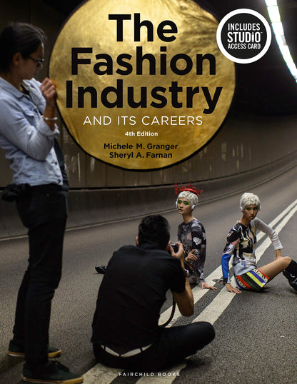 The Fashion Industry and Its Careers: Bundle Book + Studio Access Card [Paperback] Granger, Michele M. and Farnan, Sheryl A.