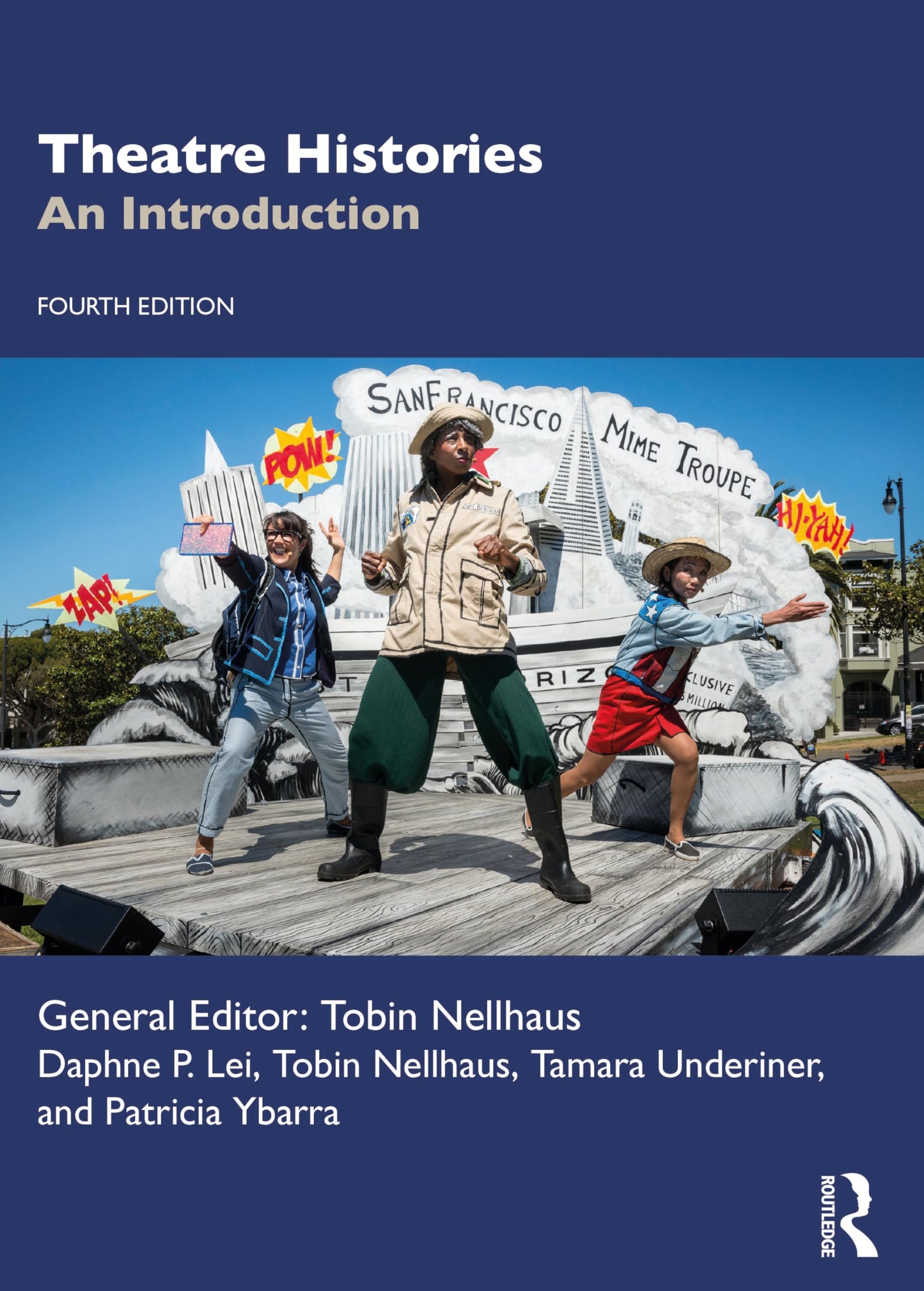 Theatre Histories: An Introduction [Paperback] Nellhaus, Tobin; Lei, Daphne P.; Underiner, Tamara and Ybarra, Patricia