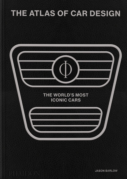 The Atlas of Car Design: The World's Most Iconic Cars (Onyx Edition) [Hardcover] Barlow, Jason; Berk, Brett and Bird, Guy