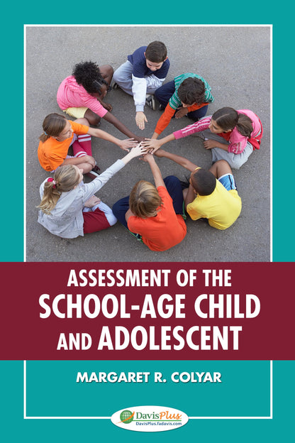 Assessment of the School-Age Child and Adolescent [Paperback] Colyar DSN  ARPN  C-FNP, Margaret R.