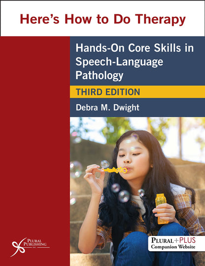 Here's How to Do Therapy: Hands-On Core Skills in Speech-Language Pathology — Third Edition (Paperback)