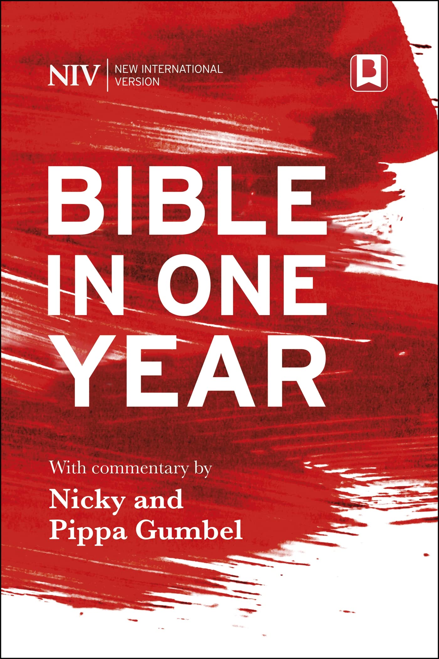 NIV Bible in One Year with Commentary by Nicky and Pippa Gumbel [Hardcover] Nicky Gumbel