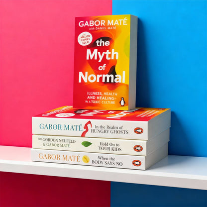 Dr Gabor Maté 5 Books Collection Set (When The Body Says No, Hold On To Your Kids, In The Realm Of Hungry Ghosts, Scattered Minds & [Hardcover] The Myth Of Normal)