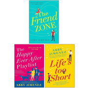 The Friend Zone Series Collection 3 Books Set By Abby Jimenez (The Friend Zone, The Happy Ever After Playlist & Life's Too Short)