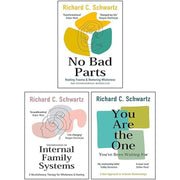Richard Schwartz 3 Books Collection Set (No Bad Parts, Introduction to Internal Family Systems & You Are the One You’ve Been Waiting For)