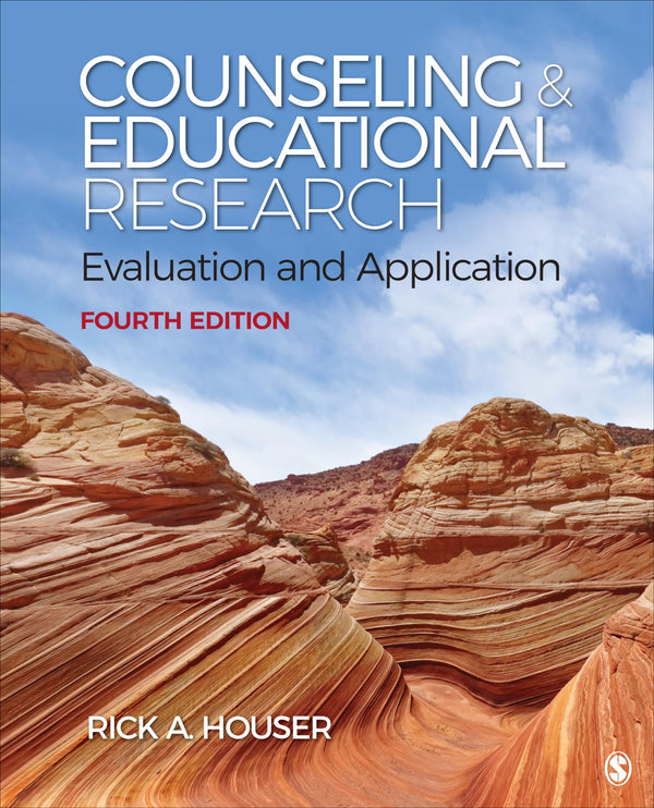 Counseling and Educational Research: Evaluation and Application [Paperback] Houser, Rick A.