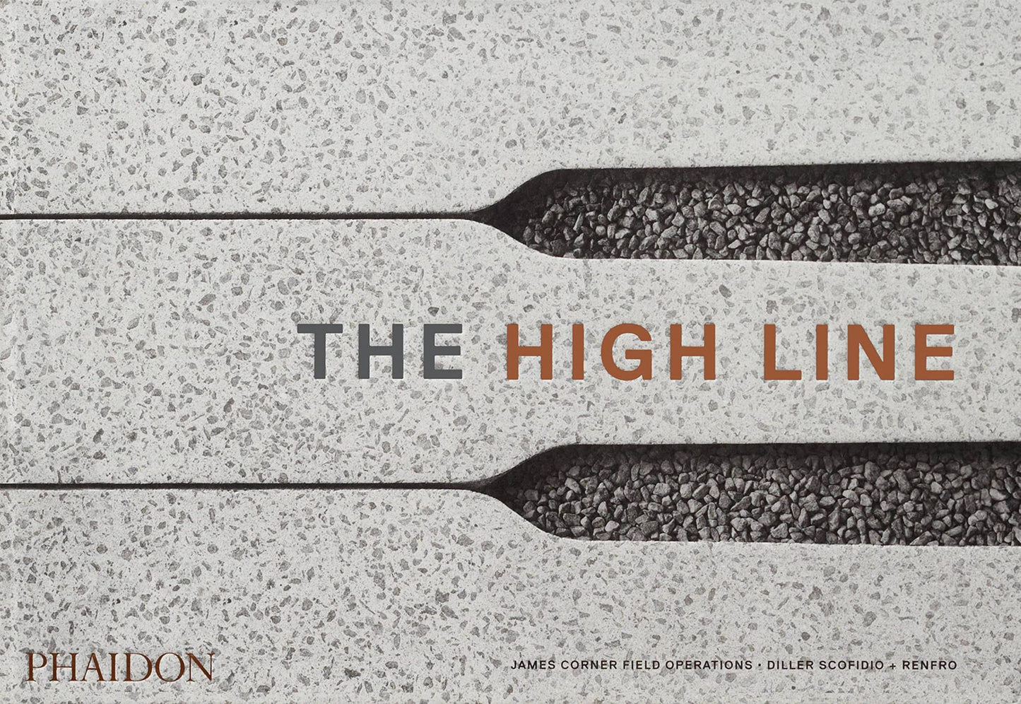 The High Line [Hardcover] Corner, James and Diller Scofidio + Renfro