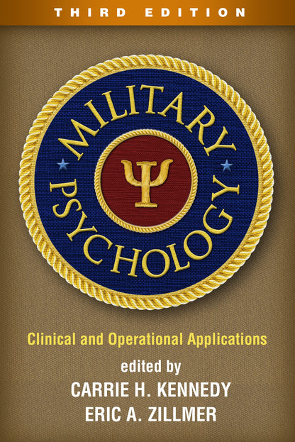 Military Psychology: Clinical and Operational Applications [Hardcover] Kennedy, Carrie H. and Zillmer, Eric A.
