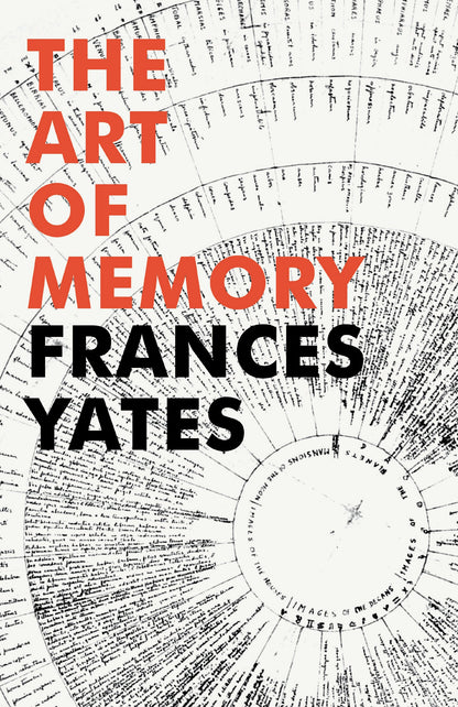 The Art of Memory [Paperback] Yates, Frances