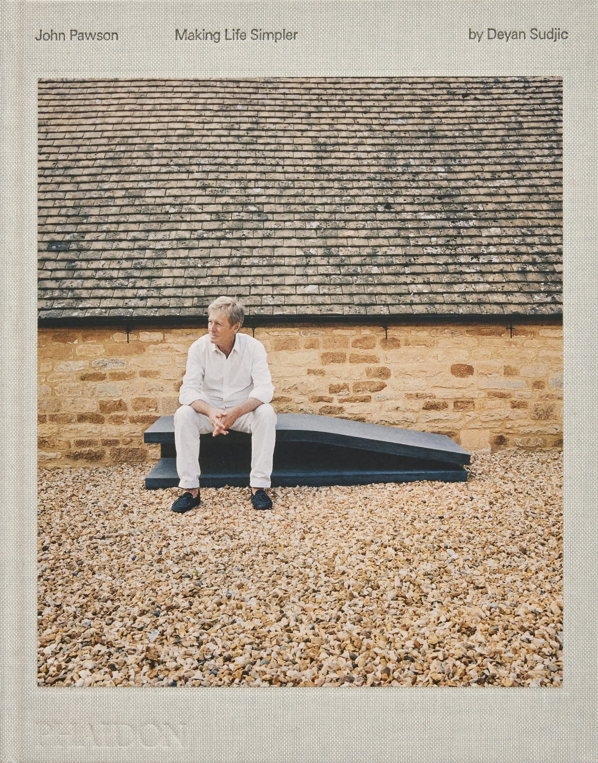 John Pawson: Making Life Simpler (Hardcover)