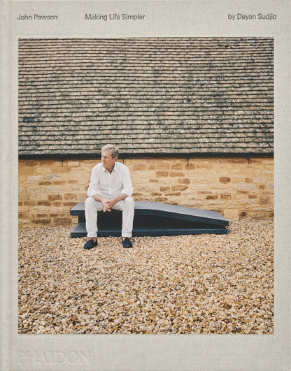 John Pawson: Making Life Simpler (Hardcover)