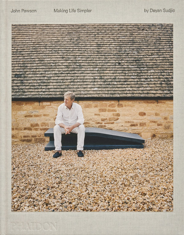 John Pawson: Making Life Simpler (Hardcover)