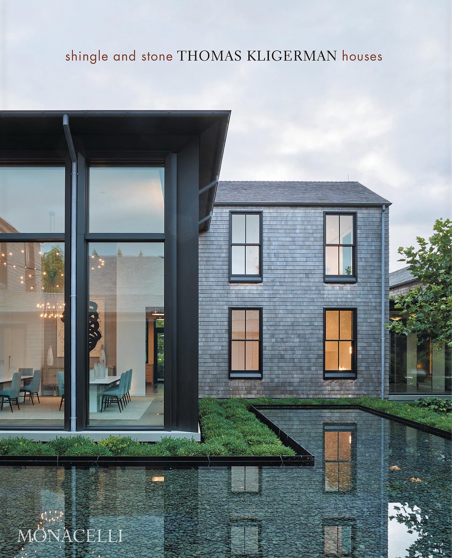 Shingle and Stone: Thomas Kligerman Houses [Hardcover] Kligerman, Thomas and Owens, Mitchell