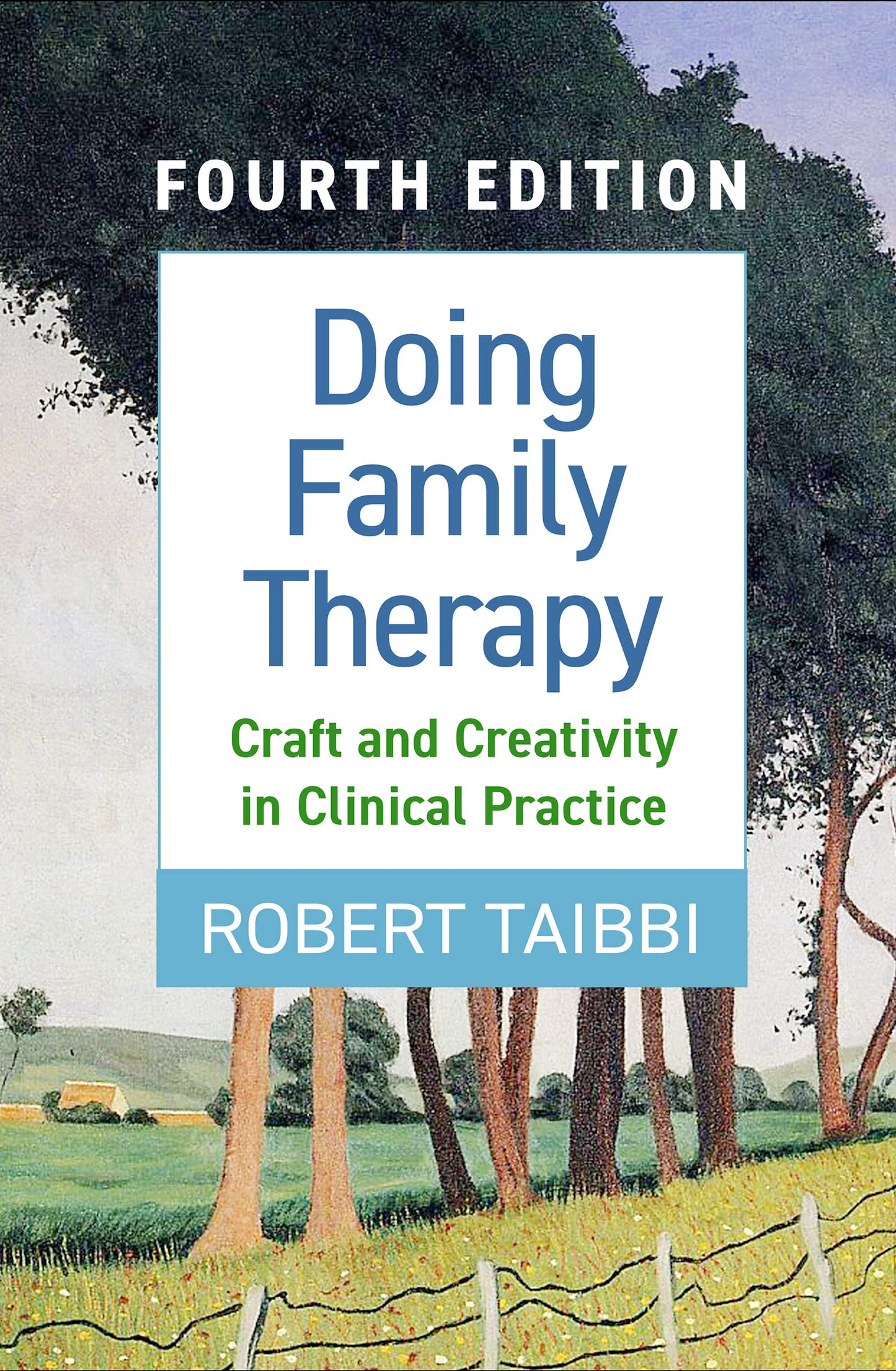 Doing Family Therapy: Craft and Creativity in Clinical Practice [Paperback] Taibbi, Robert