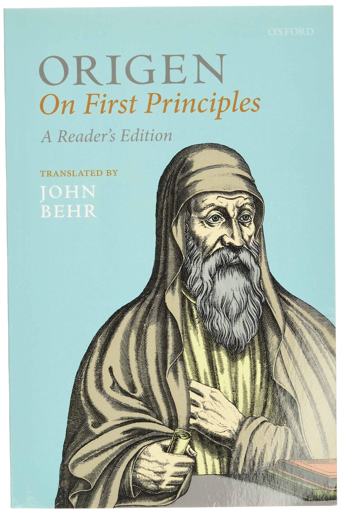Origen: On First Principles, Reader's Edition (Oxford Early Christian Texts) [Paperback] Behr, John