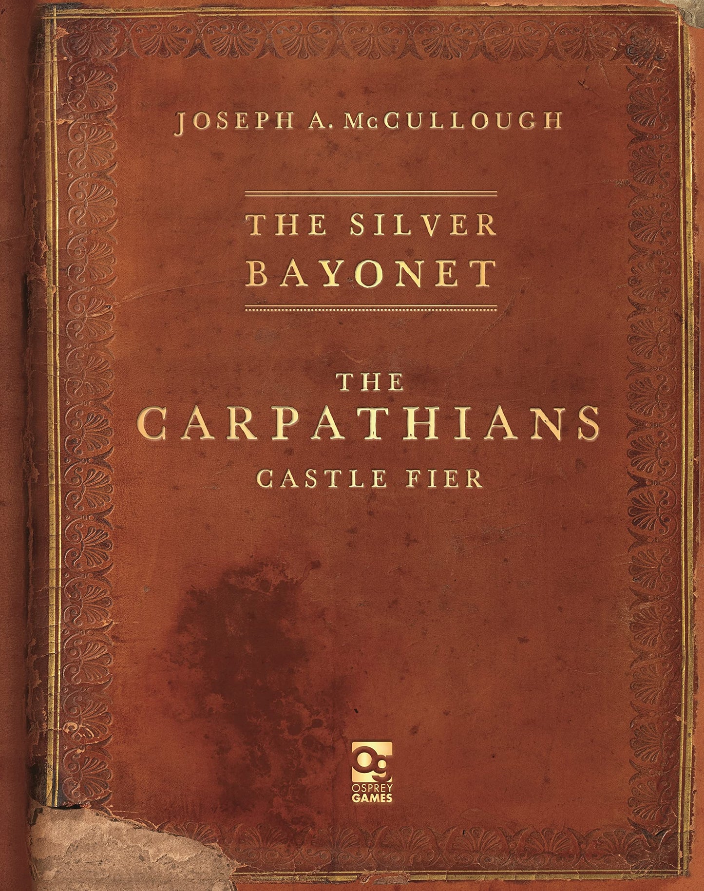 The Silver Bayonet: The Carpathians: Castle Fier [Paperback] McCullough, Joseph A. and Design, Brainbug