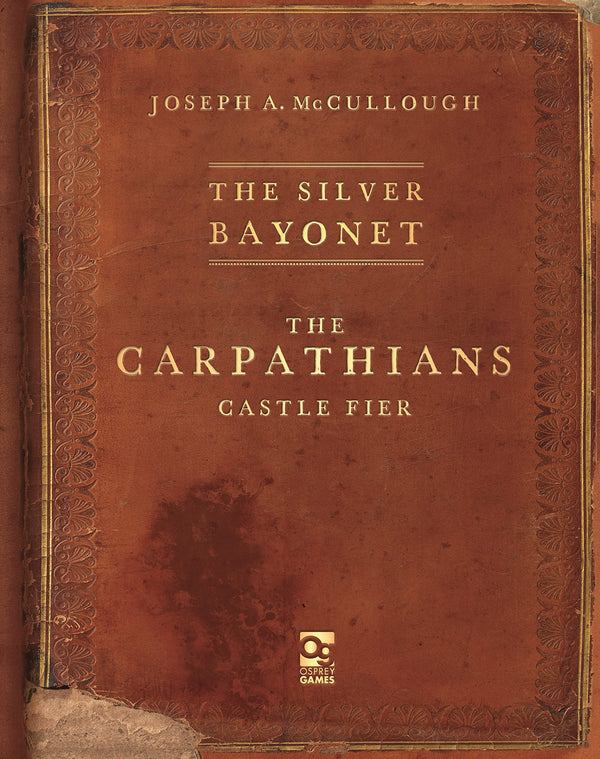The Silver Bayonet: The Carpathians: Castle Fier [Paperback] McCullough, Joseph A. and Design, Brainbug
