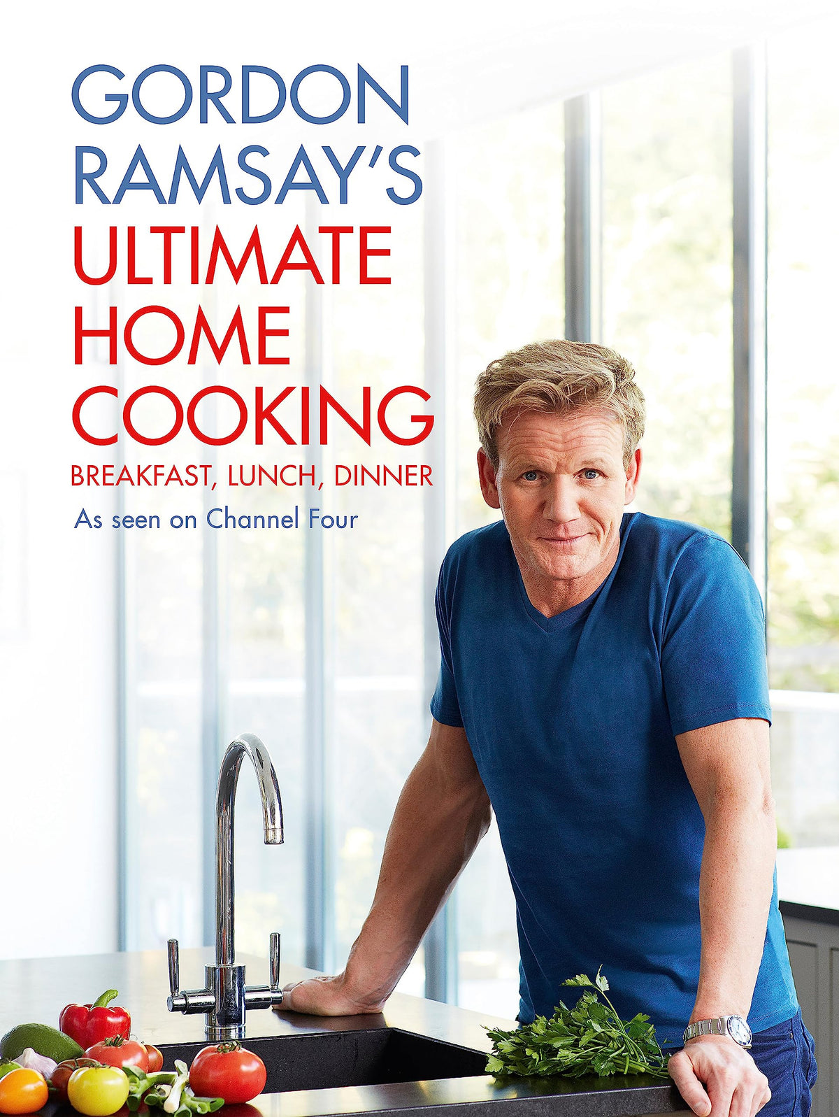 Gordon Ramsay's Ultimate Home Cooking (Hardcover)