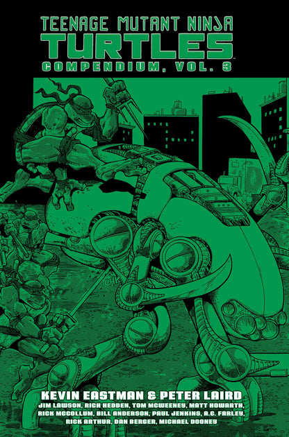 Teenage Mutant Ninja Turtles Compendium, Vol. 3 [Hardcover] Eastman, Kevin; Laird, Peter and Lawson, Jim