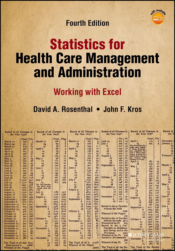 Statistics for Health Care Management and Administration: Working with Excel (Public Health/Epidemiology and Biostatistics) [Paperback] Rosenthal, David A. and Kros, John F.
