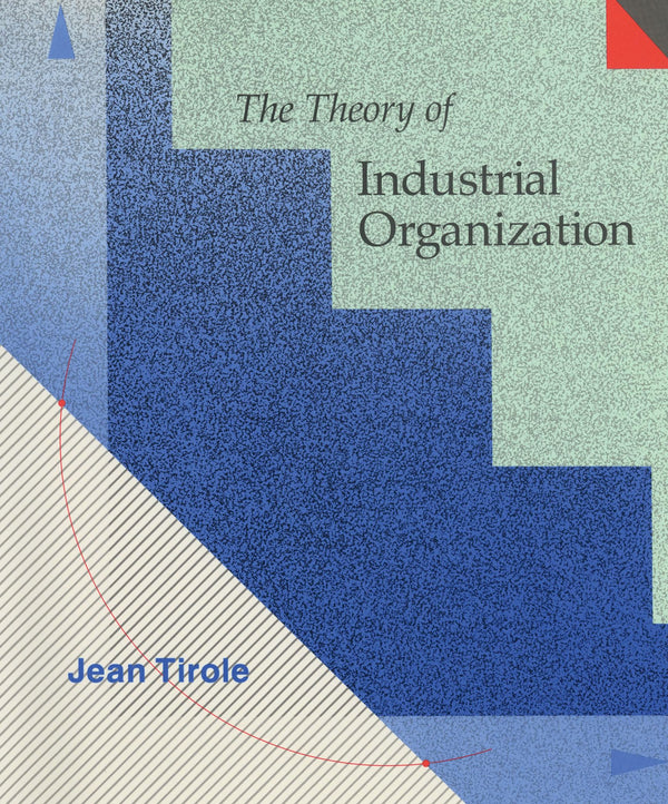 The Theory of Industrial Organization (Mit Press) [Hardcover] Tirole, Jean