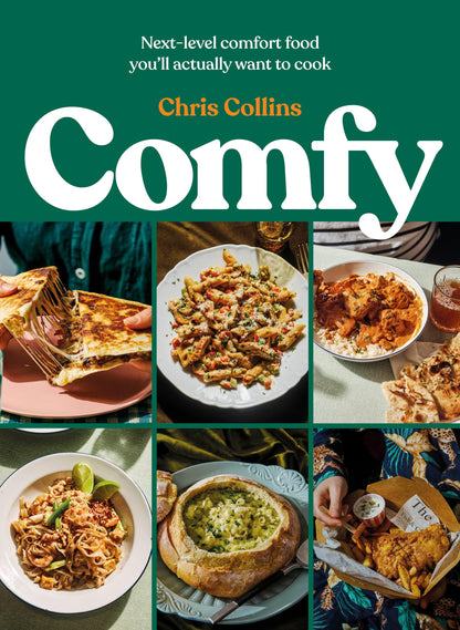 Comfy: Next-level comfort food you’ll actually want to cook [Hardcover] Collins, Chris and Heart, Don’t Go Bacon My