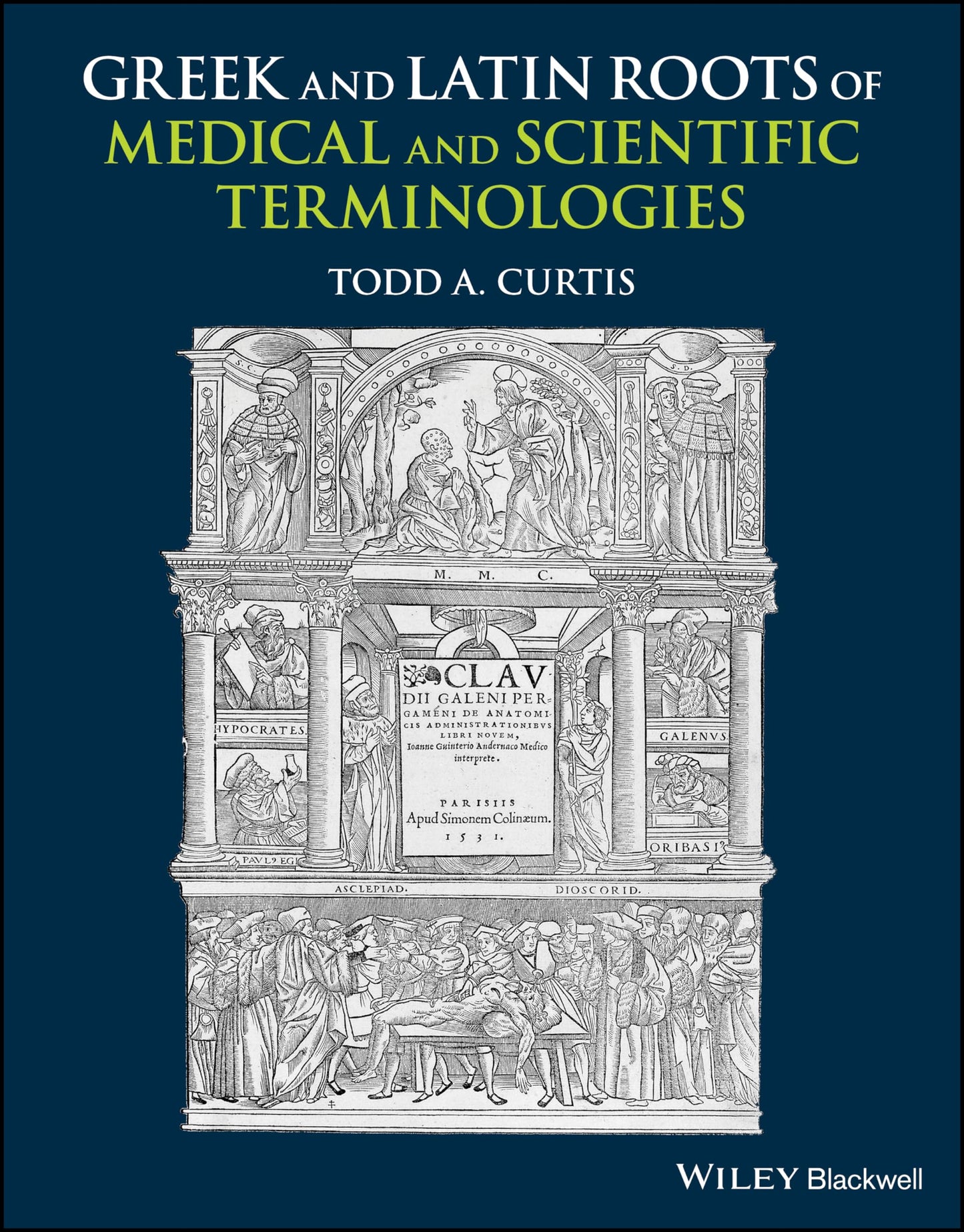 Greek and Latin Roots of Medical and Scientific Terminologies [Paperback] Curtis, Todd A.
