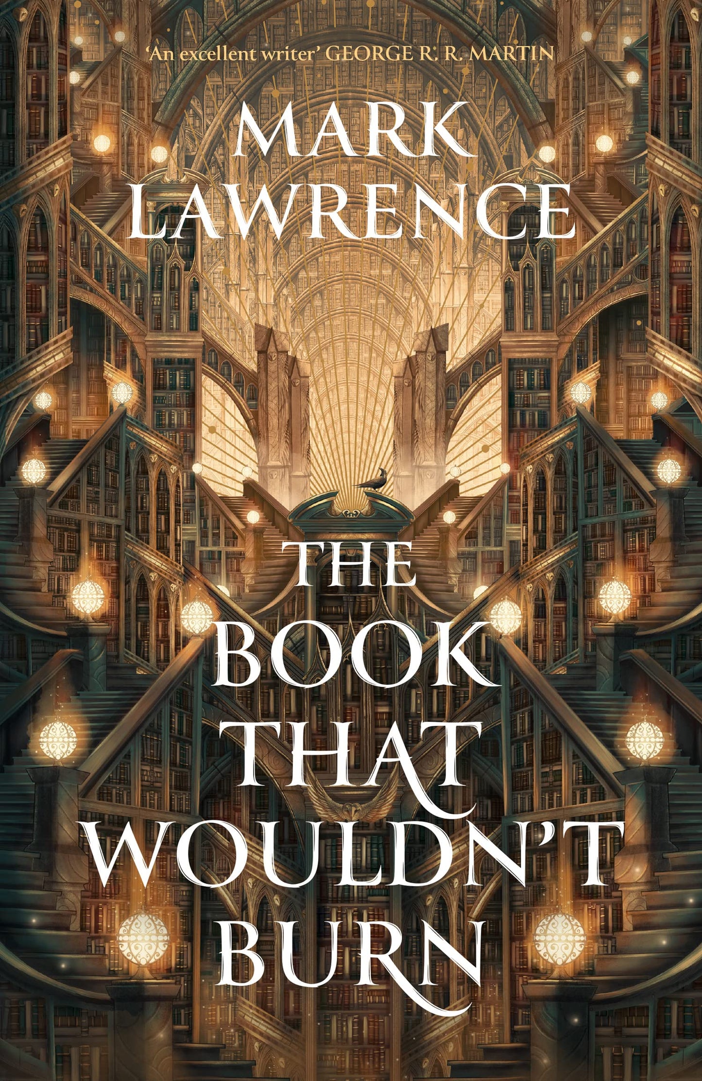 The Book That Wouldn’t Burn (The Library Trilogy) [Hardcover] Mark Lawrence