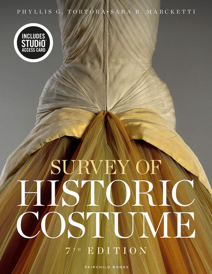 Survey of Historic Costume: Bundle Book + Studio Access Card [Misc. Supplies] Tortora, Phyllis G. and Marcketti, Sara B.