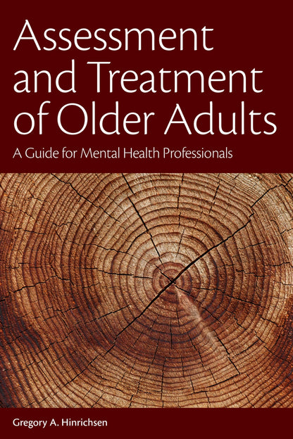 Assessment and Treatment of Older Adults: A Guide for Mental Health Professionals (Paperback)
