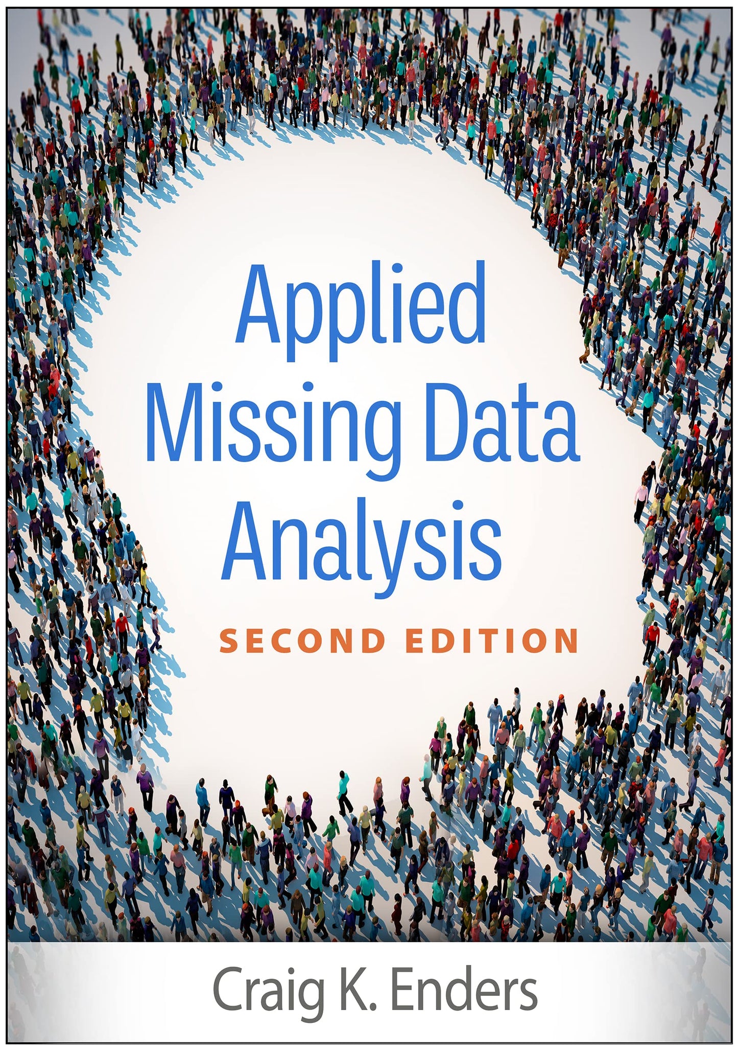 Applied Missing Data Analysis (Methodology in the Social Sciences Series) [Hardcover] Enders, Craig K.