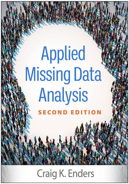 Applied Missing Data Analysis (Methodology in the Social Sciences Series) [Hardcover] Enders, Craig K.