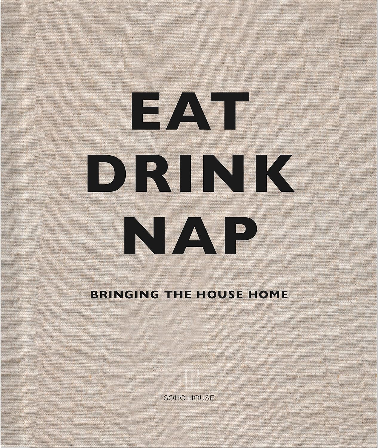 Eat Drink Nap:Bringing the House Home