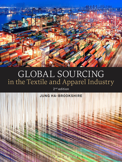 Global Sourcing in the Textile and Apparel Industry Ha-Brookshire, Jung