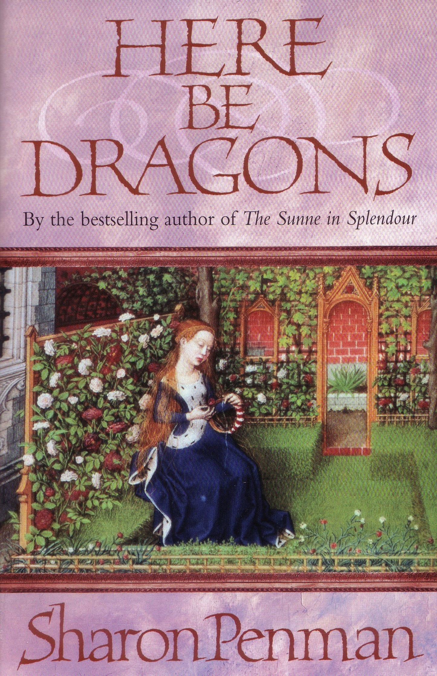 Here Be Dragons Sharon Penman