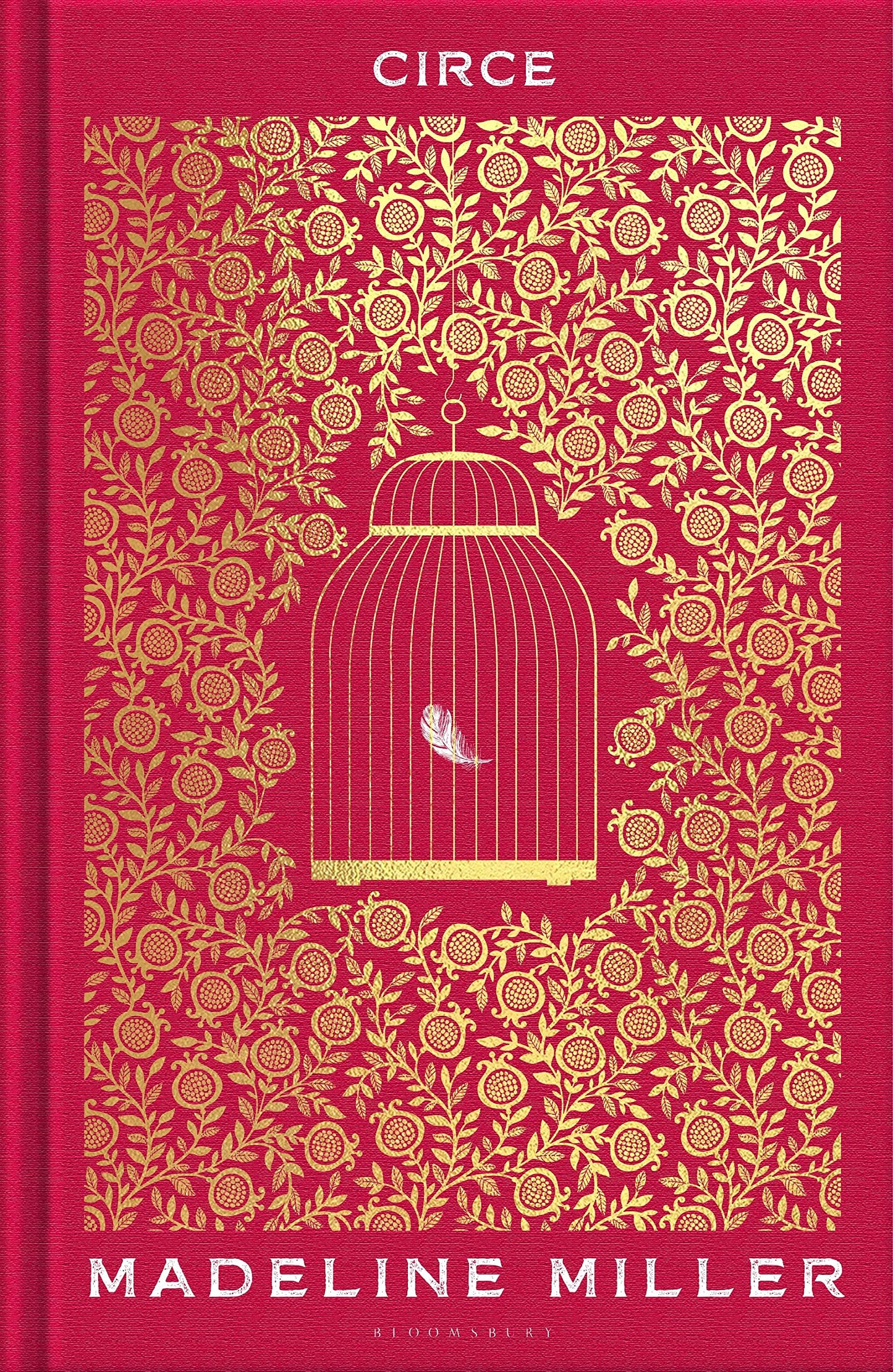Circe: The stunning new anniversary edition from the author of international bestseller The Song of Achilles [Hardcover] Madeline Miller