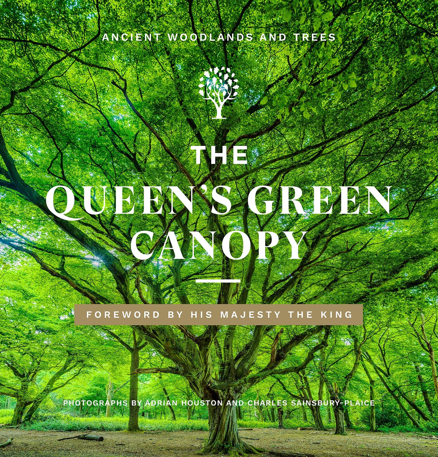 The Queen's Green Canopy: Ancient Woodlands and Trees [Hardcover] Houston, Adrian; Sainsbury-Plaice, Charles and His Majesty the King